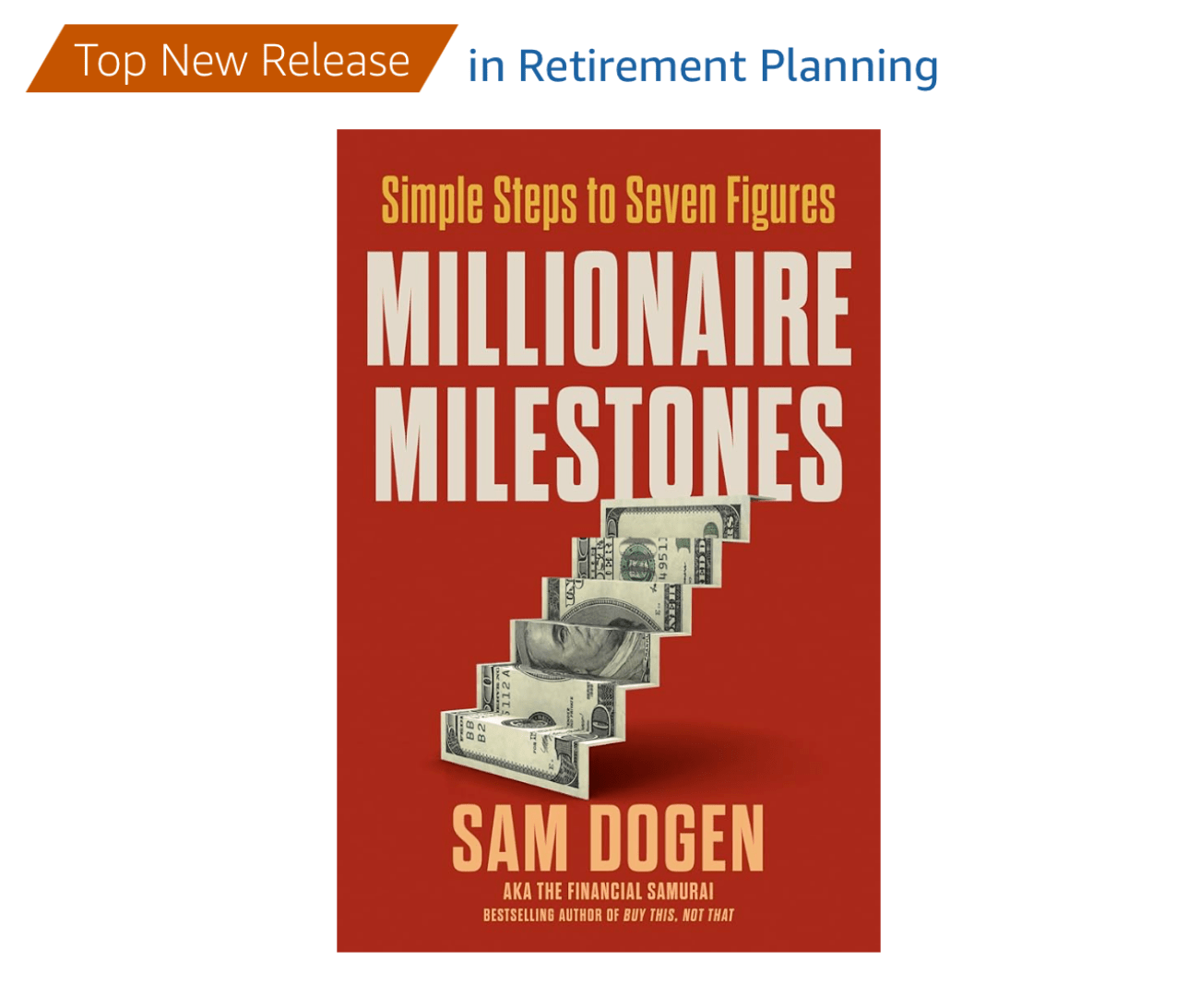 Millionaire Milestones book by Sam Dogen, Financial Samurai keeping him busy in early retirement